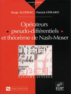 cover image of Opérateurs pseudo-différentiels et théorème de Nash-Moser